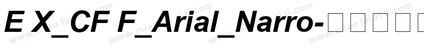 E X_CF F_Arial_Narro字体转换